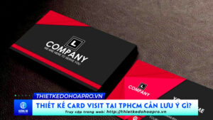 thiet-ke-card-visit-tai-tphcm-can-luu-y-gi-don-vi-thiet-ke-gia-re