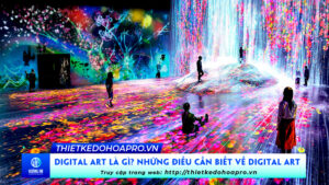 digital-art-la-gi-nhung-dieu-can-biet-ve-digital-art