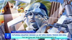 futurism-graphic-design-la-gi-ung-dung-trong-do-hoa