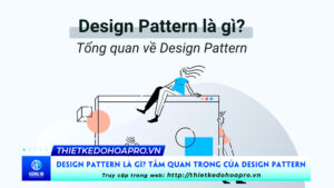 design-pattern-la-gi-tam-quan-trong-cua-design-pattern