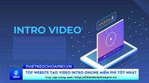 top-website-tao-video-intro-online-mien-phi