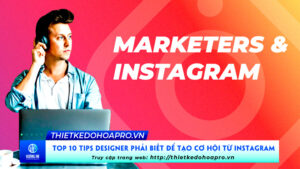 top-10-tips-designer-phai-biet-de-tao-co-hoi-tu-instagram