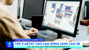 top-5-artist-tao-cam-hung-sang-tao-3d-4